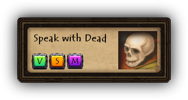 Speak with Dead